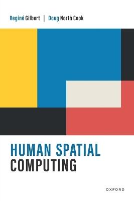 Human Spatial Computing - Reginé Gilbert,Doug North Cook - cover