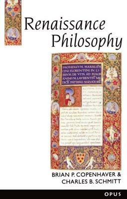 Renaissance Philosophy - Brian P. Copenhaver,Charles B. Schmitt - cover