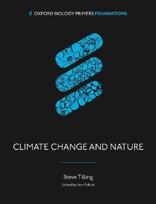 Climate Change and Nature (OBP): A Biological Perspective - Stephen Tilling - cover