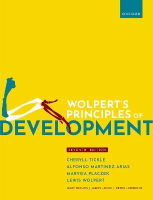 Wolpert's Principles of Development - Cheryll Tickle,Alfonso Martinez Arias,Marysia Placzek - cover