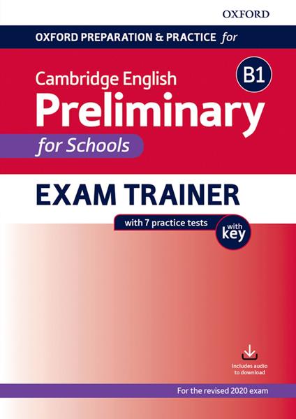 Oxford preparation & practice for Cambridge B1 english preliminary for school. With key. Per le Scuole superiori. Con espansione online - copertina