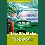 How We Make Products