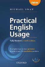 Practical English Usage, 4th edition: (Paperback with online access): Michael Swan's guide to problems in English