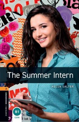 Oxford Bookworms Library: Level 2:: The Summer Intern - Helen Salter - cover
