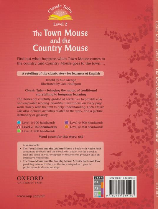 Classic Tales Second Edition: Level 2: The Town Mouse and the Country Mouse - 2