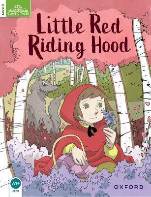 Classic Tales Second Edition: Level 3: Little Red Riding Hood - cover