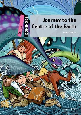 Dominoes: Starter: Journey to the Centre of the Earth - Jules Verne - cover