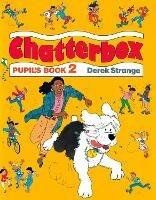 Chatterbox: Level 2: Pupil's Book - Derek Strange - cover