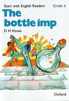 Start with English Readers: Grade 6: The Bottle Imp - D. H. Howe,Rosemary Border,Felicity Hopkins - cover