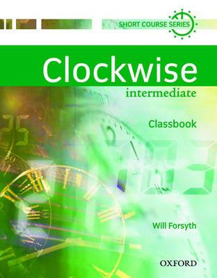 Clockwise: Intermediate: Classbook - Will Forsyth - cover