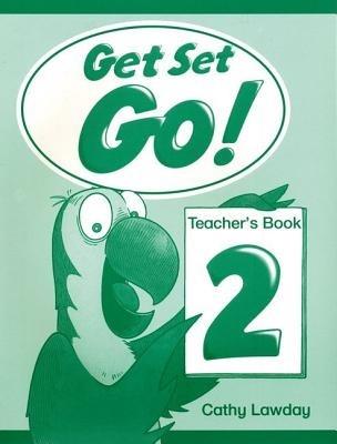 Get Set - Go!: 2: Teacher's Book - Cathy Lawday - cover