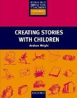 Creating Stories with Children - Andrew Wright - cover