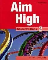 Aim High Level 2 Student's Book: A new secondary course which helps students become successful, independent language learners - cover