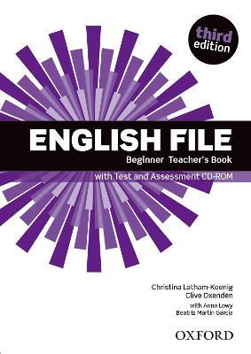 English File: Beginner: Teacher's Book with Test and Assessment CD-ROM - cover