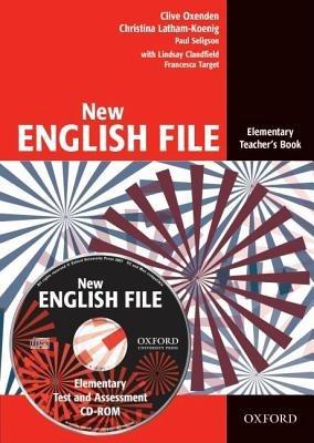 New English File: Elementary: Teacher's Book with Test and Assessment CD-ROM: Six-level general English course for adults - Clive Oxenden,Christina Latham-Koenig,Paul Seligson - cover