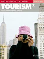 Oxford English for Careers: Tourism 2: Student's Book