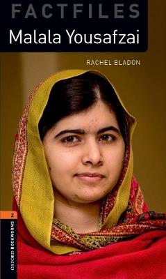 Oxford Bookworms Library Factfiles: Level 2:: Malala Yousafzai: Graded readers for secondary and adult learners - Rachel Bladon - cover