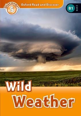 Oxford Read and Discover: Level 5: Wild Weather - cover