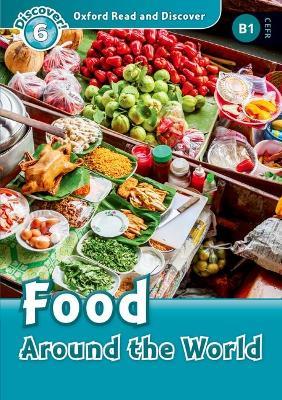 Oxford Read and Discover: Level 6: Food Around the World - cover