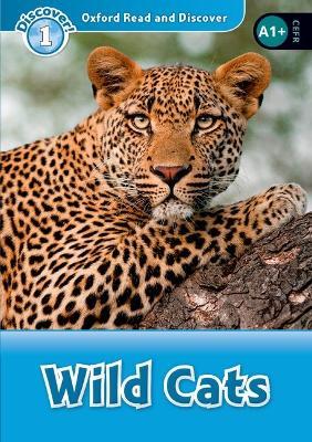Oxford Read and Discover: Level 1: Wild Cats - cover