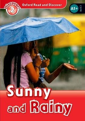 Oxford Read and Discover: Level 2: Sunny and Rainy - cover