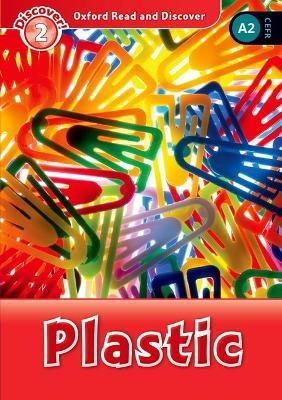 Oxford Read and Discover: Level 2: Plastic - cover