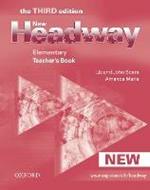 New Headway: Elementary Third Edition: Teacher's Book: Six-level general English course for adults