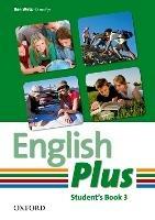 English Plus: 3: Student Book: An English secondary course for students aged 12-16 years