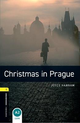 Oxford Bookworms Library: Level 1: Christmas in Prague - Joyce Hannam - cover