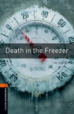 Oxford Bookworms Library: Level 2:: Death in the Freezer