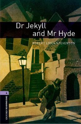 Oxford Bookworms Library: Level 4:: Dr Jekyll and Mr Hyde - Robert Louis Stevenson,Rosemary Border - cover