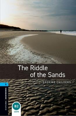 Oxford Bookworms Library: Level 5:: The Riddle of the Sands - Erskine Childers - cover