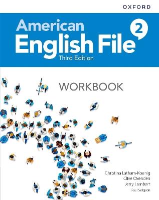 American English File: Level 2: Workbook - Christina Latham-Koenig,Clive Oxenden,Jerry Lambert - cover