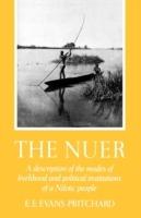 The Nuer: A Description of the Modes of Livelihood and Political Institutions of a Nilotic People - E. E. Evans-Pritchard - cover