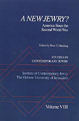 Studies in Contemporary Jewry: VIII: A New Jewry?: America Since the Second World War - cover
