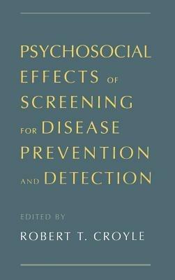 Psychosocial Effects of Screening for Disease Prevention and Detection - cover