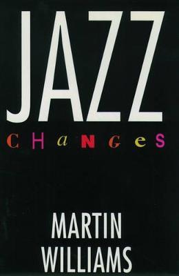 Jazz Changes - Martin Williams - cover