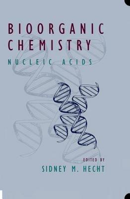 Bioorganic Chemistry: Nucleic Acids - cover