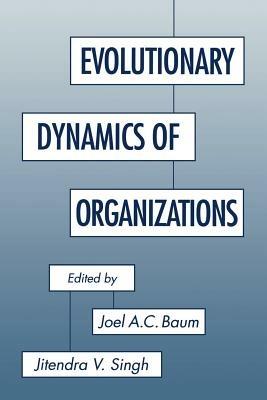 Evolutionary Dynamics of Organizations - cover