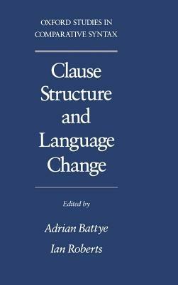 Clause Structure and Language Change - cover