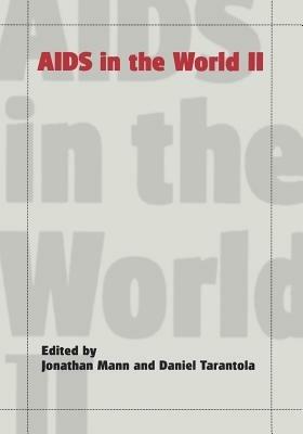 AIDS in the World II: Global Dimensions, Social Roots, and Responses: The Global AIDS Policy Coalition - cover