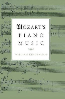 Mozart's Piano Music - William Kinderman - cover