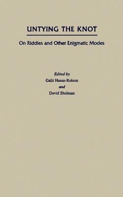 Untying the Knot: On Riddles and Other Enigmatic Modes - cover