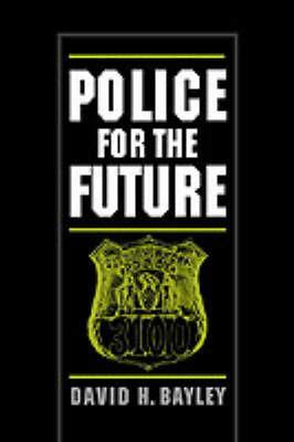 Police for the Future - Bayley - cover