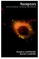 Receptors: Models for Binding, Trafficking, and Signaling - Lauffenburger,Linderman - cover