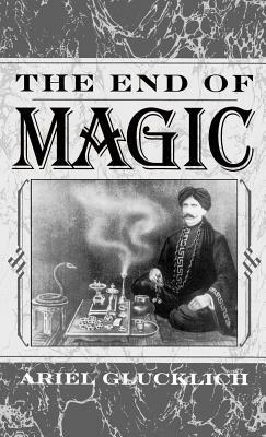 The End of Magic - Ariel Glucklich - cover