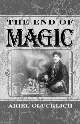 The End of Magic - Ariel Glucklich - cover