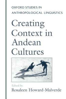 Creating Context in Andean Cultures - cover