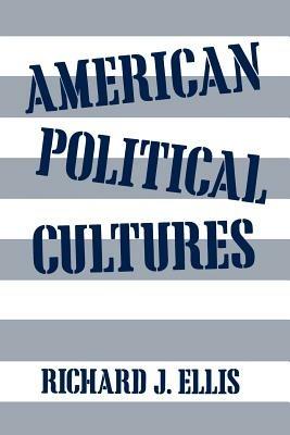 American Political Cultures - Ellis - cover