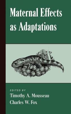 Maternal Effects as Adaptations - cover